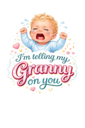 Baby Onesie – “I’m Telling My Granny On You” Cute Baby Announcement Bodysuit